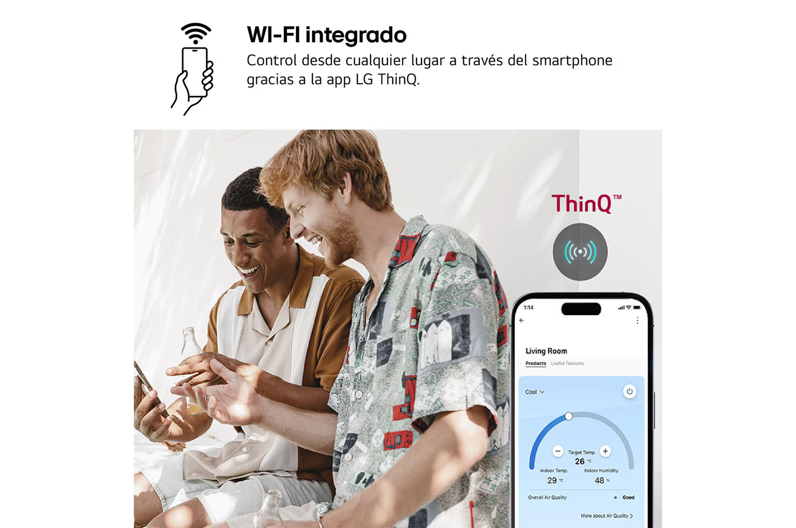 WiFi integrado con control mediante LG ThinQ El WiFi viene incorporado de serie, permitiendo controlar el aire acondicionado desde cualquier lugar mediante la aplicación LG ThinQ.  Desde el smartphone puedes encender o apagar el equipo, seleccionar el modo de funcionamiento, modificar la temperatura y gestionar la climatización antes de llegar a casa.  Esta conectividad convierte al LG Infinity 09 WiFi en una solución preparada para el hogar conectado, sin necesidad de instalar un módulo WiFi adicional.